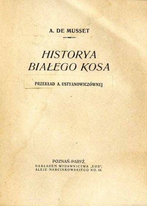 Alfred de Musset: History of the White Blackbird, only edition 1923