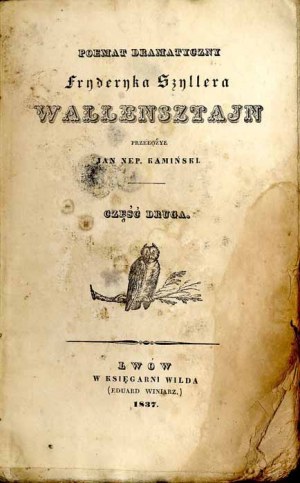 Friedrich von Schiller: dramatická báseň Friedricha Szyllera Wallensztajn. 2. časť, 1837