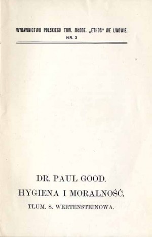 Paul Good: Hygiene und Moral, einzige Ausgabe 1907