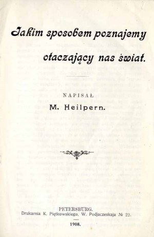 Maximilian Heilpern : Comment nous apprenons à connaître le monde qui nous entoure, 1908