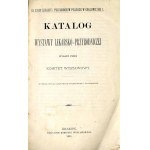 Katalog wystawy lekarsko-przyrodniczej... III. Zjazd Lekarzy i Przyr. Pol. Kraków 1881