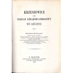 Wł. Ściborowski: Krzeszowice jako zakład lekarsko-zdrojowy wód siarczanych, wyd. 1878