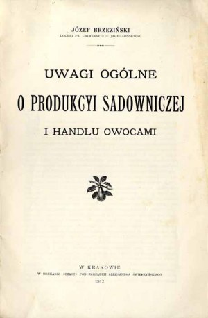 Joseph Brzezinski: General remarks on orchard production and fruit trade, 1912