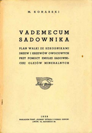 M. Konarski: Vademecum sadownika. Piano di lotta contro i parassiti degli alberi da frutto e degli arbusti, 1939