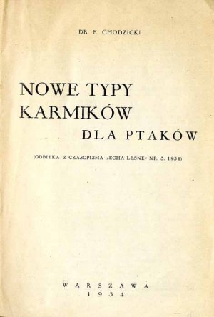 Edward Chodzicki: Nové typy ptačích krmítek, jediné vydání 1934