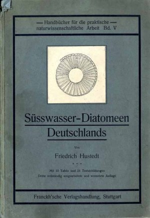 Friedrich Hustedt: Süsswasser-Diatomeen Deutschlands, 1914