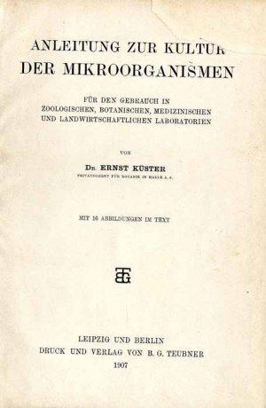 Instructions for the culture of microorganisms in German, Anleitung zur Kultur der Mikroorganismen 1907