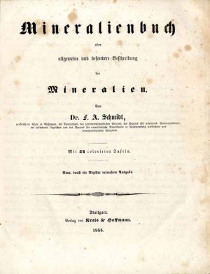 Friedrich Albert Schmidt: Mineralienbuch 1855 44 tavole in cromolitografia (completo)