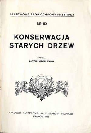 Antoni Wróblewski: Conservation of old trees, 1938