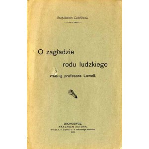 Aleksander Zdanowicz: O zagładzie rodu ludzkiego według profesora Lowell 1912