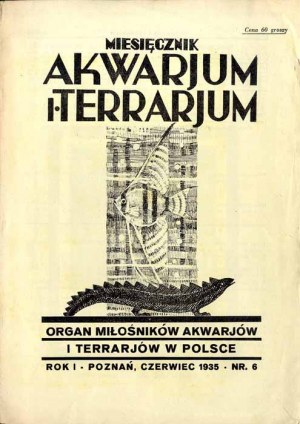 Akwarjum i Terrarjum. Miesięcznik. R.1 (1935). Nr 6 (Czerwiec 1935)