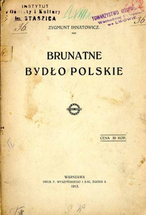 Zygmunt Ihnatowicz: Brunatne bydło polskie, jediné vydání z roku 1913