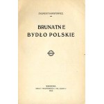 Zygmunt Ihnatowicz: Brunatne bydło polskie, wydanie jedyne z 1913
