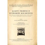 Mieczysław Sowiński: Koszty produkcji wytworów rolniczych..., wydanie jedyne z 1931