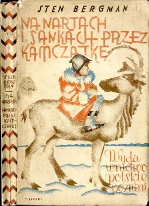Sten Bergman: Na nartach i sankach przez Kamczatkę, wydanie 1 z 1929