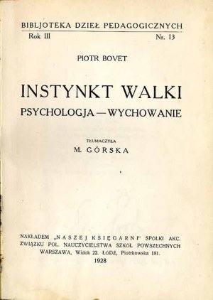 Peter Bovet: The instinct to fight. Psychology - upbringing, only edition of 1928