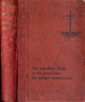 Richard Langer: Der katholische Christ in den Hauptzeiten des heiligen Kirchenjahres, 1930