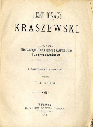 Jozef Ignacy Kraszewski on the occasion of the 50th anniversary of his work, the only edition of 1878