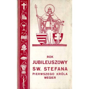 Rok Jubileuszowy Św. Stefana Pierwszego Króla Węgier, folder z 1938