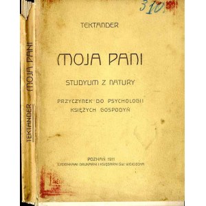 Kazimierz Zimmermann: Má paní. Studie z přírody. Příspěvek k psychologii kněžských žen v domácnosti, 1911