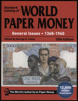 Cuhaj G. S. - Standard Catalog of World Paper Money - General Issues 1368-1960, 15e édition, Iola 2014, ISBN 9781440242....