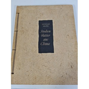 SEITZ Gustav - Studienblätter aus China. Mit einem Geleitwort von Anna Seghers [Study Papers from China] , Berlin 1953