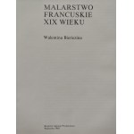 BIERIEZINA Walentina - MALARSTWO FRANCUSKIE XIX WIEKU W ZBIORACH ERMITAŻU Wydanie 1