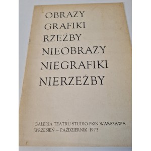 OBRAZY GRAFKI RZEŹBY NIEOBRAZY NIEGRAFIKI NIERZEŹBY