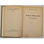 Janoszanka Michalina - Wielki Tercjarz. Moje wspomnienia o Jacku Malczewskim. Poznań [1936].