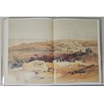 Roberts David - THE HOLY LAND. 123 Colored Facsimile Lithographs and the Journal from His Visit to the Holy Land