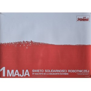 Solidarność, 1 maja święto solidarności robotniczej / Plakat propagandowy