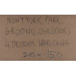 Agnieszka Niziurska (geb. 1955, Warschau), New York, Park; Grodno, Garten; 4 Bäume, Warschau, 1998