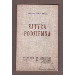SZPOTAŃSKI Janusz, Satyra podziemna