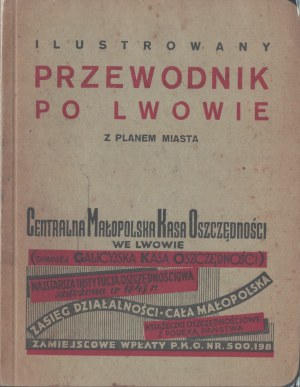 Ilustrovaný sprievodca po Ľvove s plánom mesta.Vydanie IV. Ľvov 1938.