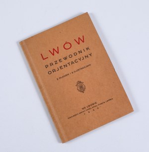 Lvov Orjentacyjny Guide with plan and 8 illustrations. In Lwow 1930. published by Gmina Król. Stol. City of Lviv. Odb. w Drukarni Artur Goldman.