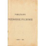 Pamiątkowy Przewodnik Po Lwowie. 5-6 Czerwca. 1927 [60-lecie Sokoła Macierzy Lwów. 1867-1927]