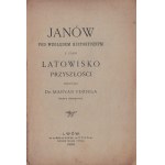UDZIELA Maryan - Janów pod względem historycznym i jako latowisko przyszłości: skreślił […] Lwów 1896. Nakładem autora. Drukiem Pillera i Spółki [ze zbioru M. Opałka]