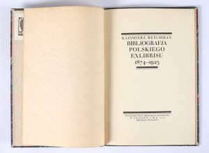 REYCHMAN Kazimierz - Bibliografia Polskiego Exlibrisu 1874-1925. Kraków 1925. Výtlačok účastníka prvého kongresu poľských bibliofilov.