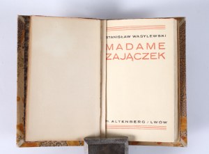 WASYLEWSKI Stanisław - Madame Zajączek. Una favola di felicità. H. Altenberg. Lvov [n.d. publ.]