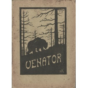 KORSAK Włodzimierz - Venator. A short collection of shooting hunting news with a hunting journal. 1924