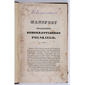 Manifest Towarzystwa Demokratycznego Polskiego. Poitiers 1836. [oraz] Uwagi o centralizacyi przy dyskussyi nad manifestem Towarzystwa Demokratycznego Polskiego.