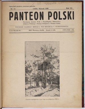 Panthéon de la Pologne. Année VII. 1930. consacré à la Chronique des luttes pour l'indépendance, à l'Héroïsme du soldat polonais et à la Mémoire de ceux qui sont tombés pour la liberté de la Pologne.