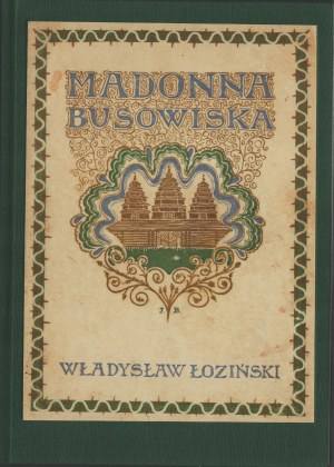ŁOZIŃSKI Władysław. Madonna of Busowiska. Novella. Third edition. Lviv 1911.