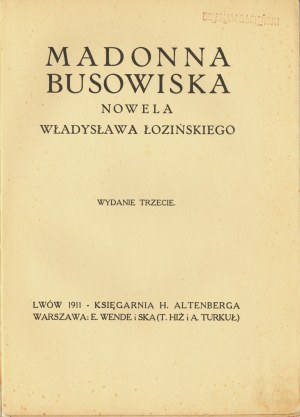 ŁOZIŃSKI Władysław. Madonna of Busowiska. Novella. Third edition. Lviv 1911.