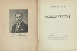 OPAŁEK Mieczysław - Kosodrzewina. Lvov 1927.