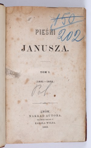POL Wincenty - Songs of Janusz. Volume I-III. Lvov 1863. outlay by the author. Main composition at Karol Wild.