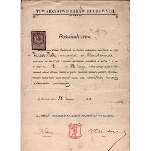 [Towarzystwo Zabaw Ruchowych we Lwowie]. Poświadczenie na pap. firmowym. Dat. we Lwowie, dnia 13 lipca 1912 r.