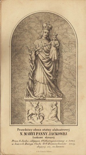 HISTORICAL KNOWLEDGE of the alabaster statue of the Blessed Virgin Mary of Jacques, gracefully famous. Lvov 1857, printed by Kornel Piller.