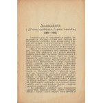 XXV. Sprawozdanie Zarządu Czytelni Katolickiej we Lwowie za rok administracyjny 1916, poprzedzone zarysem jej 25-letniej działalności (1891-1916). Lwów 1917.