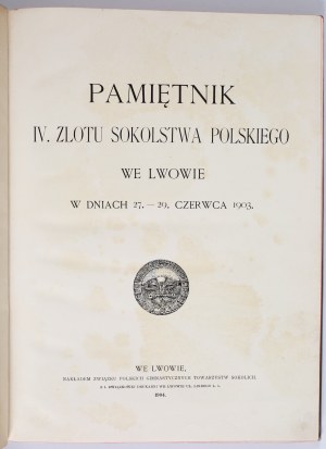 MEMORANDUM IV. Sletu polských sokolů ve Lvově ve dnech 27. - 29. června 1903.